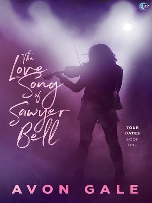 cover image of The Love Song of Sawyer Bell